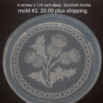 Scottish Thistle Mold made w/Crystal Clear Platinum Silicone