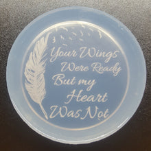 Load image into Gallery viewer, 2.5  Etched Feather Your Wings were Ready Mold made w/Crystal Clear Platinum Silicone