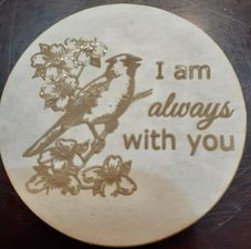 2" I am Always With You Mold Made w/Platinum Translucent Silicone