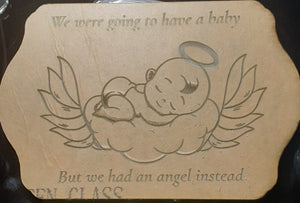 Etched We Had an Angel Instead Memorial Made w/Crystal Clear Platinum Silicone