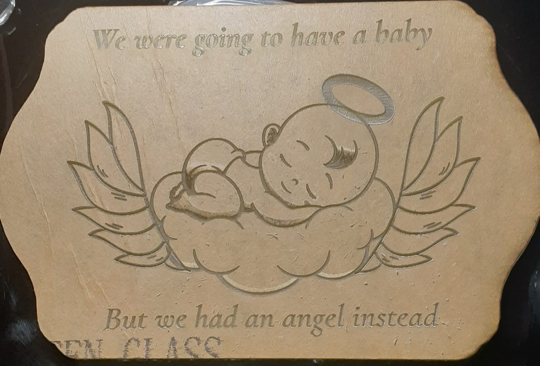 Etched We Had an Angel Instead Memorial Made w/Crystal Clear Platinum Silicone