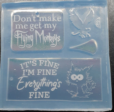 Holographic Mold Don't Make me Get my Flying Monkeys and I'm Fine (please read entire description)