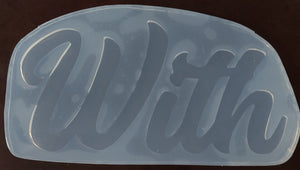 For God Is With Us Molds Made w/Clear Platinum Silicone